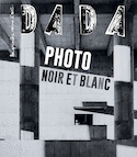 Revue Dada, no 286 : Photo noir et blanc